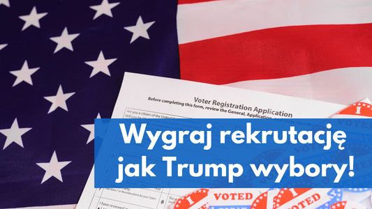 Marketingowe triki Trumpa, które warto wykorzystać w procesie rekrutacji